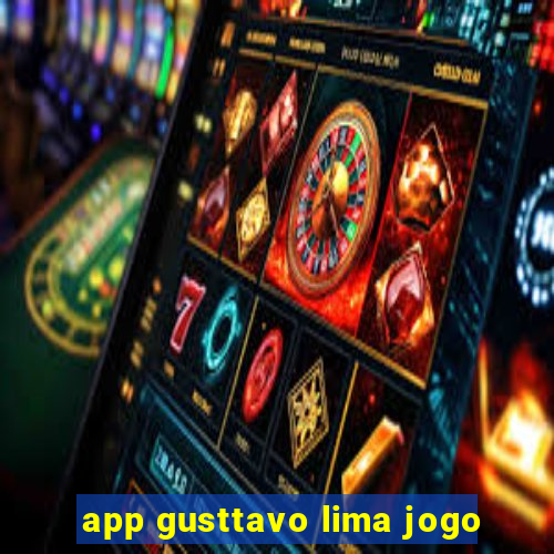 app gusttavo lima jogo