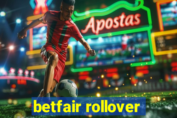 betfair rollover