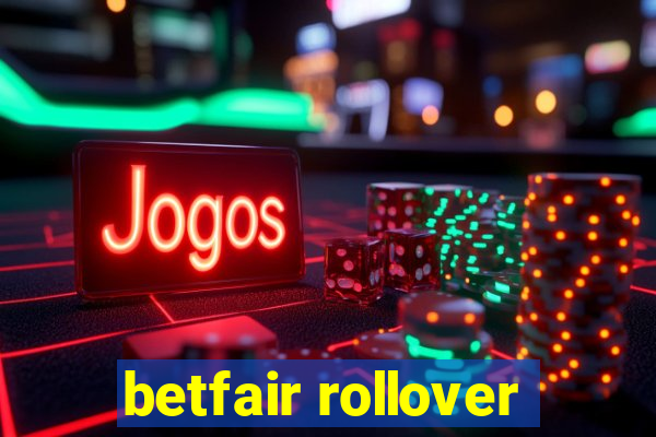 betfair rollover