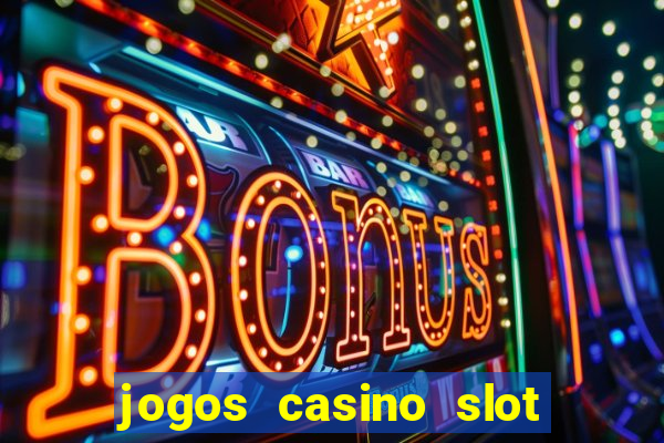 jogos casino slot machines gratis