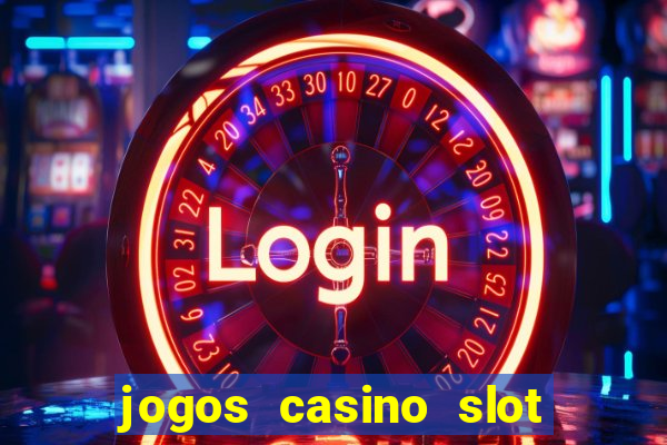 jogos casino slot machines gratis