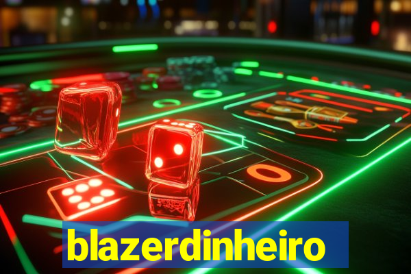 blazerdinheiro