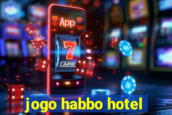 jogo habbo hotel