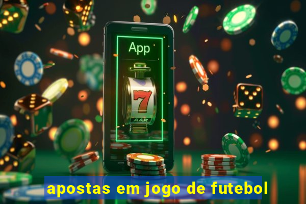 apostas em jogo de futebol