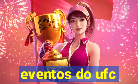 eventos do ufc