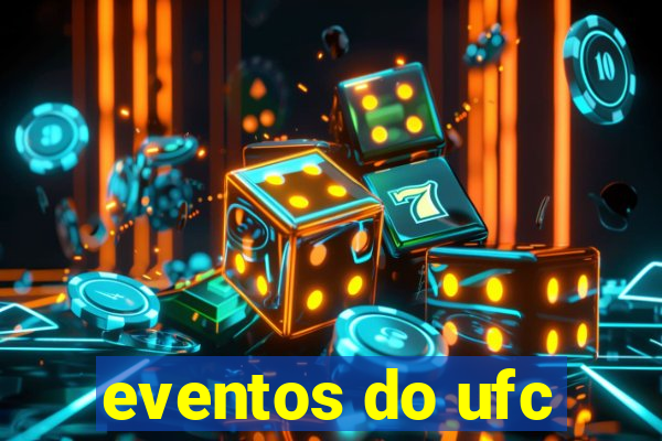 eventos do ufc