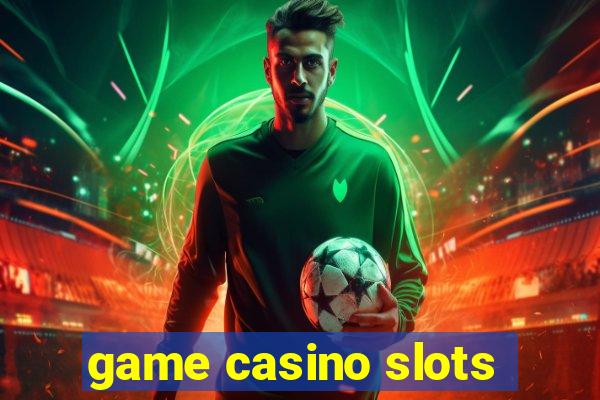 game casino slots