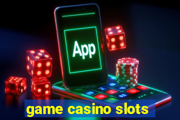 game casino slots