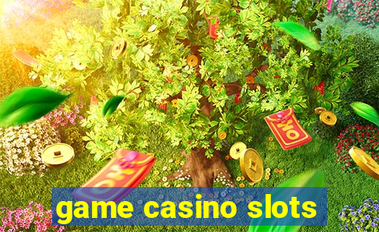 game casino slots