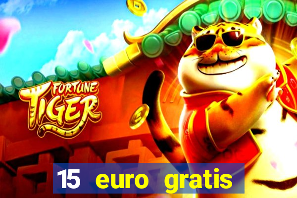 15 euro gratis casino bonus