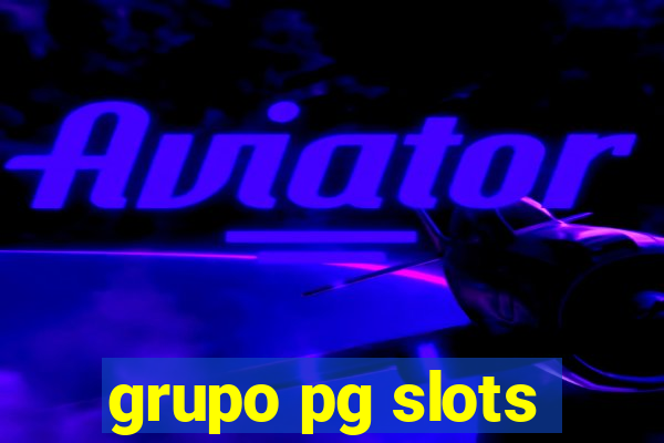 grupo pg slots