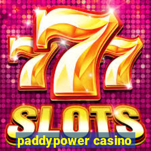 paddypower casino