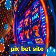 pix bet site