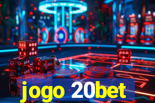 jogo 20bet