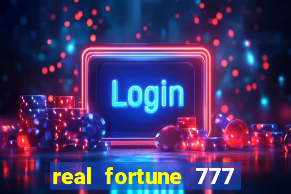 real fortune 777 paga mesmo