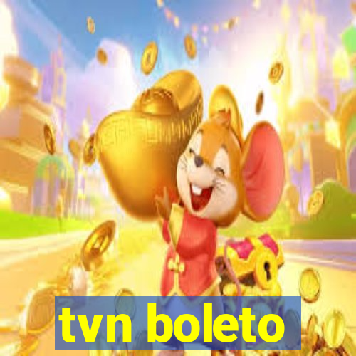 tvn boleto