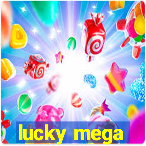 lucky mega