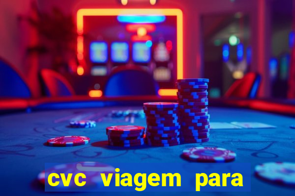 cvc viagem para porto seguro