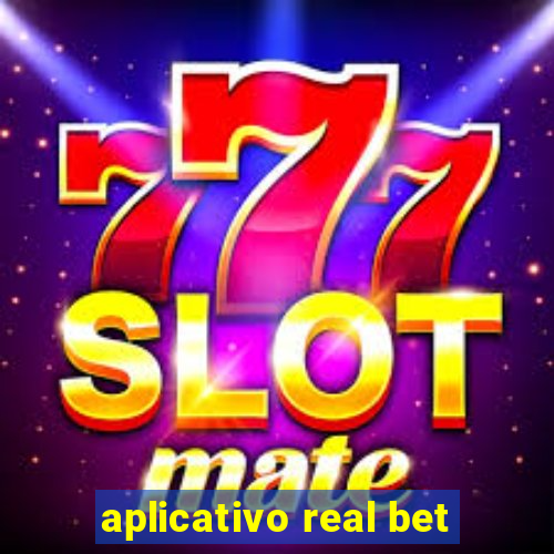 aplicativo real bet