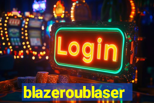 blazeroublaser