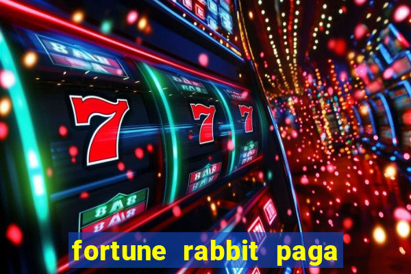 fortune rabbit paga que horas