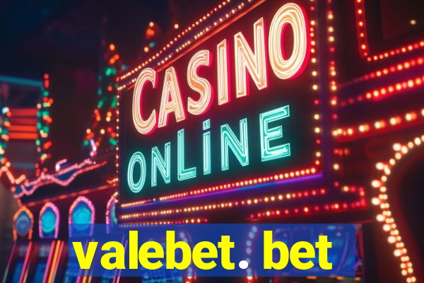 valebet. bet