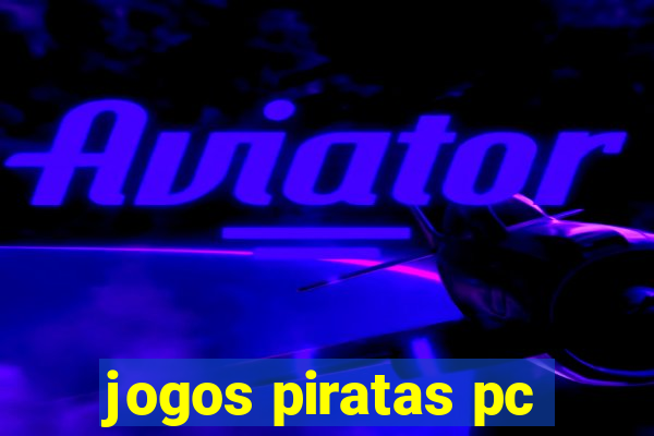 jogos piratas pc