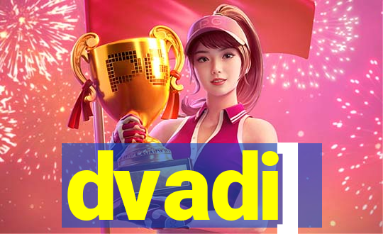 dvadi]