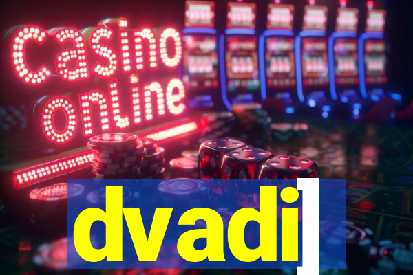 dvadi]