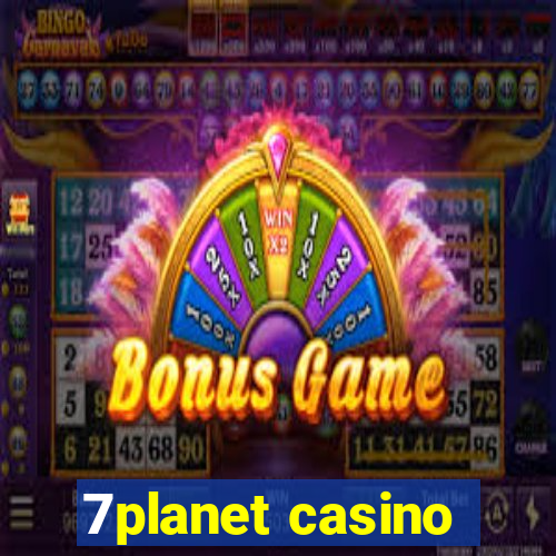 7planet casino