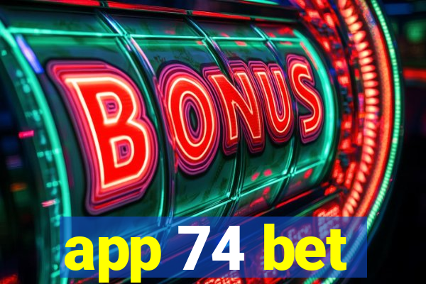 app 74 bet