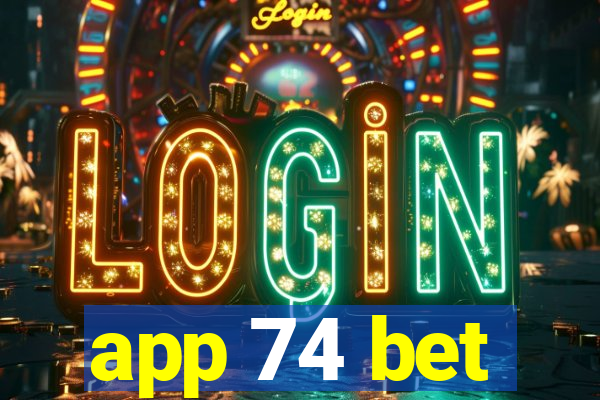 app 74 bet