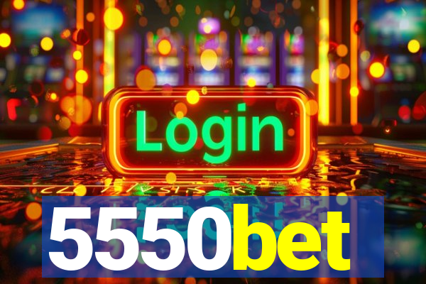 5550bet