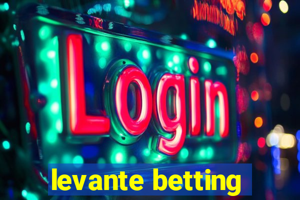 levante betting