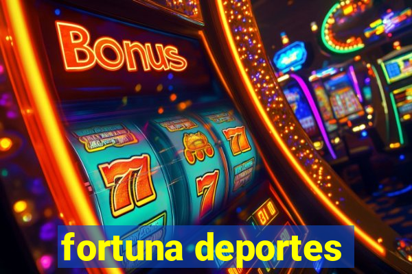 fortuna deportes