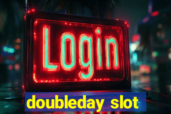 doubleday slot