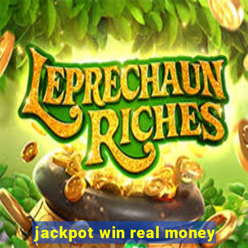 jackpot win real money