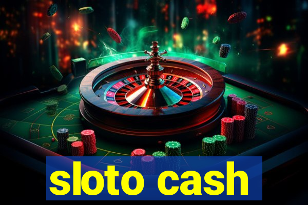 sloto cash