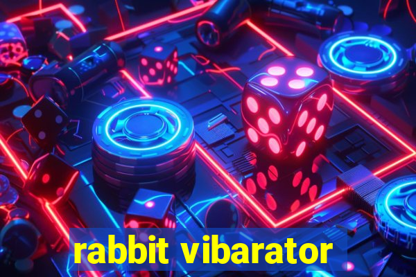 rabbit vibarator