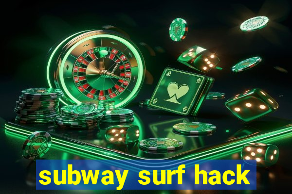 subway surf hack