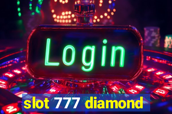 slot 777 diamond