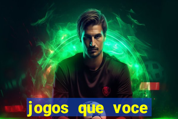 jogos que voce ganha dinheiro de verdade