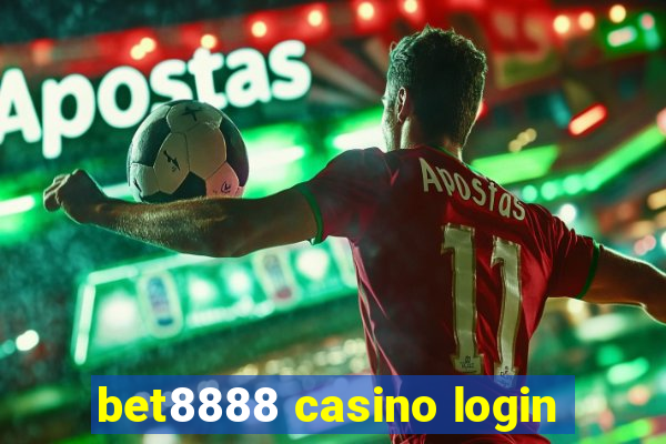 bet8888 casino login