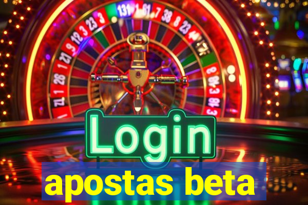 apostas beta