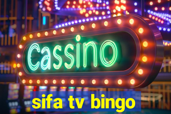 sifa tv bingo