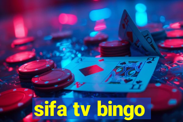 sifa tv bingo