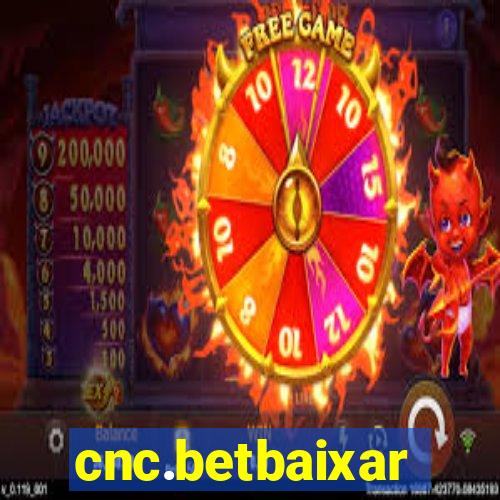 cnc.betbaixar