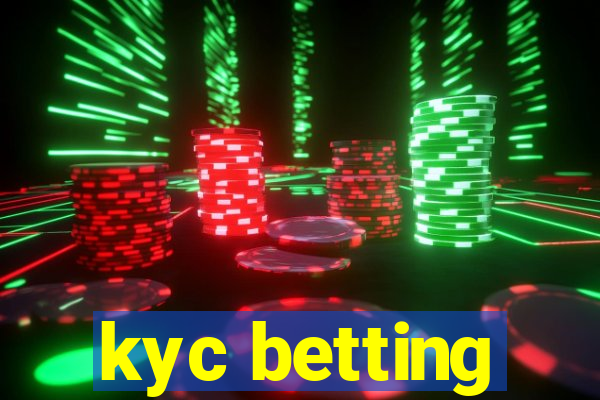 kyc betting