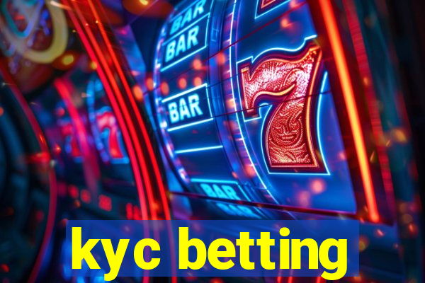 kyc betting