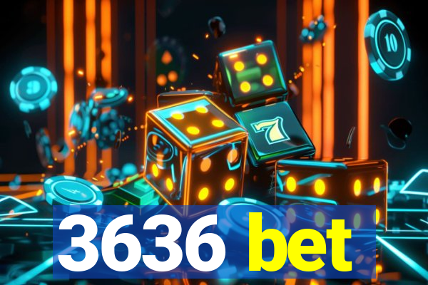 3636 bet